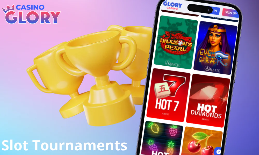 Slot tournaments are available at Glory Casino